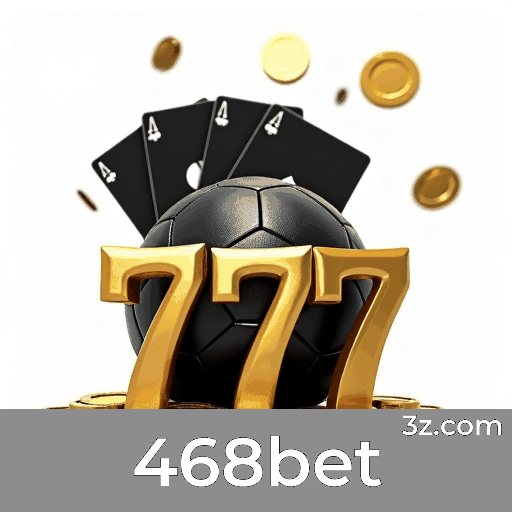 468bet: Plataforma de Apostas Segura e Diversificada